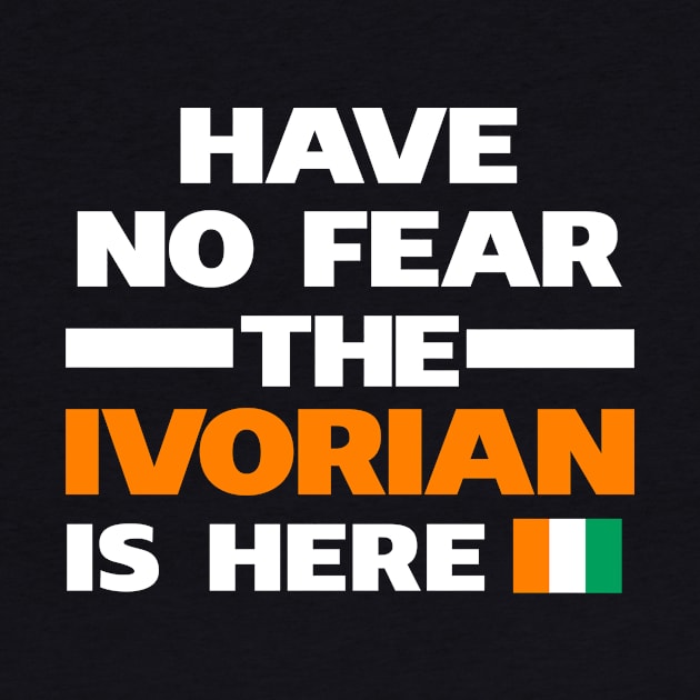 No Fear Ivorian Is Here Ivory Coast by lubashantae